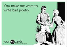 Bad Poetry