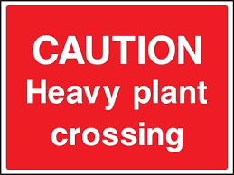 heavy plant crossing